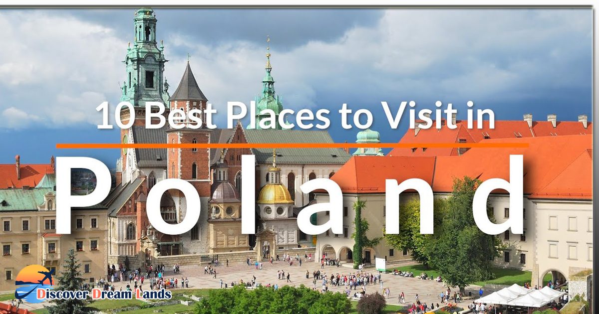 10 Best Places to Visit in Poland